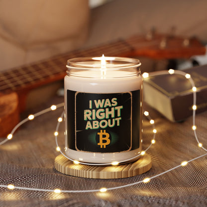 "I Was Right About ₿" Soy Candle