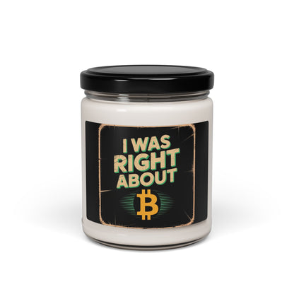 "I Was Right About ₿" Soy Candle