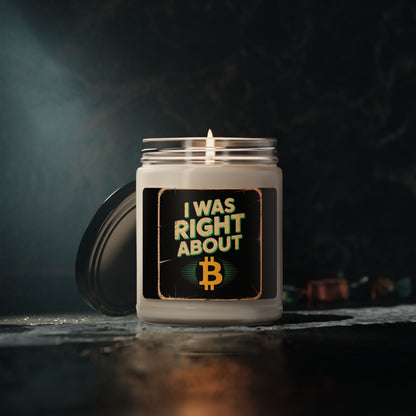 "I Was Right About ₿" Soy Candle